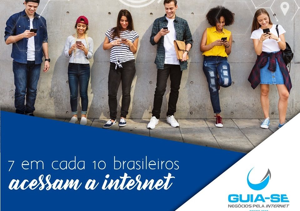 Pesquisa aponta: 7 a cada 10 brasileiros acessam a Internet
