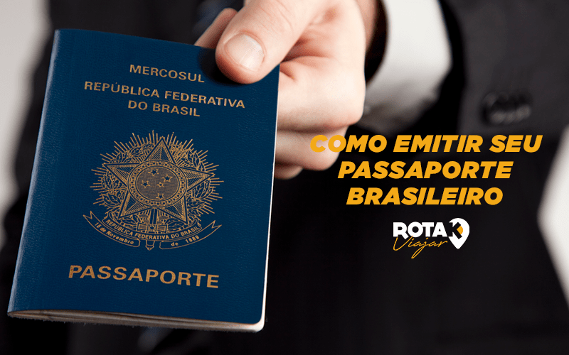 Como emitir seu passaporte brasileiro