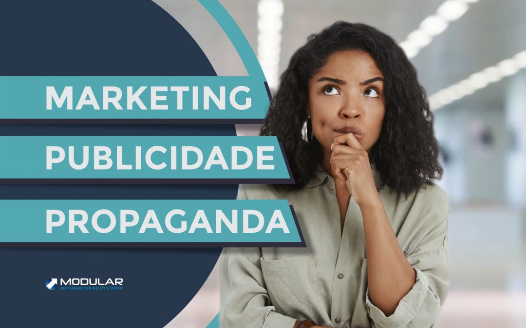 Marketing, Publicidade ou Propaganda